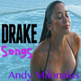 Drake Songs