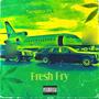 Fresh Fry (feat. BabyBop) [Explicit]