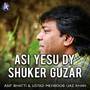 Asi Yesu Dy Shuker Guzar