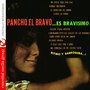 Pancho El Bravo Es Bravisimo (Digitally Remastered)