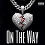 On The Way (Explicit)