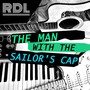 The Man With The Sailor's Cap