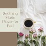 Soothing Music Player for Bed