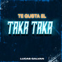 Le Gusta el Taka Taka (Explicit)