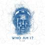 Who Am I? (Explicit)