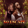 No Escape (Explicit)