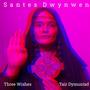 Three Wishes/Tair Dymuniad