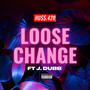 Loose Change (Explicit)