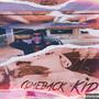 Comeback Kid (Explicit)