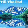 Till The End (feat. Eli Jane) [Explicit]