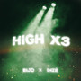 HIGH X3 (Explicit)