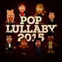 Pop Lullaby 2015