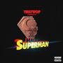 Half A Superman (Explicit)