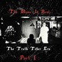 The Music Is Real, The Truth Teller ERA Part 1 (Explicit)