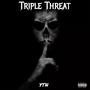 Triple Threat (feat. YTN Josh & Lul Dmo) [Explicit]