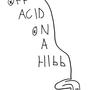 OFF ACID ON A HILL (Explicit)