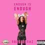 Enough Is Enough (Explicit)