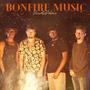 BONFIRE MUSIC (Explicit)