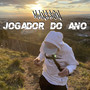 Jogador do Ano (Explicit)