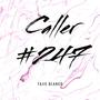 Caller 247 (Explicit)