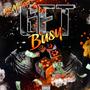 Get Busy (Explicit)