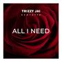 All I Need (feat. Kenyatta)