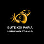 Bute Koi Papia