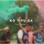 Ko Tipu Sa (Explicit)