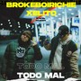 Todo mal (feat. Brokeboirichie) [Explicit]