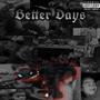 Better Days (Explicit)