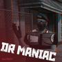 Dr Maniac (Explicit)