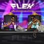 Flex (feat. Dinno) [Explicit]