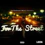 FOR THE STREET (MIXTAPE)