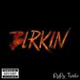 Birkin (Explicit)