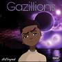 Gazillions (Explicit)