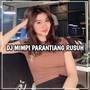 DJ MIMPI PARANTIANG RUSUH BREAKBEAT