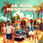 Mi Nuh Response (Explicit)