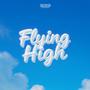 Flying High (Explicit)