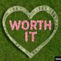 Worth It (Explicit)