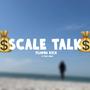 SCALE TALK (feat. BIGMOTIONKEION) [Explicit]