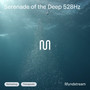 Serenade of the Deep 528Hz