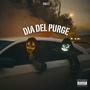 Dia Del Purge (Explicit)