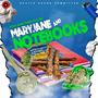 Maryjane And Notebooks (Explicit)