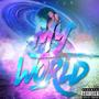 My World (Explicit)