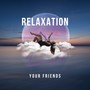 Relaxation