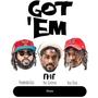 GOT EM (feat. Presidential Grizz & Van Gammon) [Radio Edit]