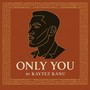 ONLY YOU