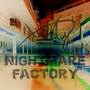 Nightmare Factory