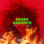 Mujer Ardiente