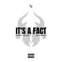 It's a Fact (feat. Naz1Fourty) [Explicit]